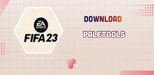 Paletools APK v24.0.1 (FIFA 23, for Android/IOS) Latest Version